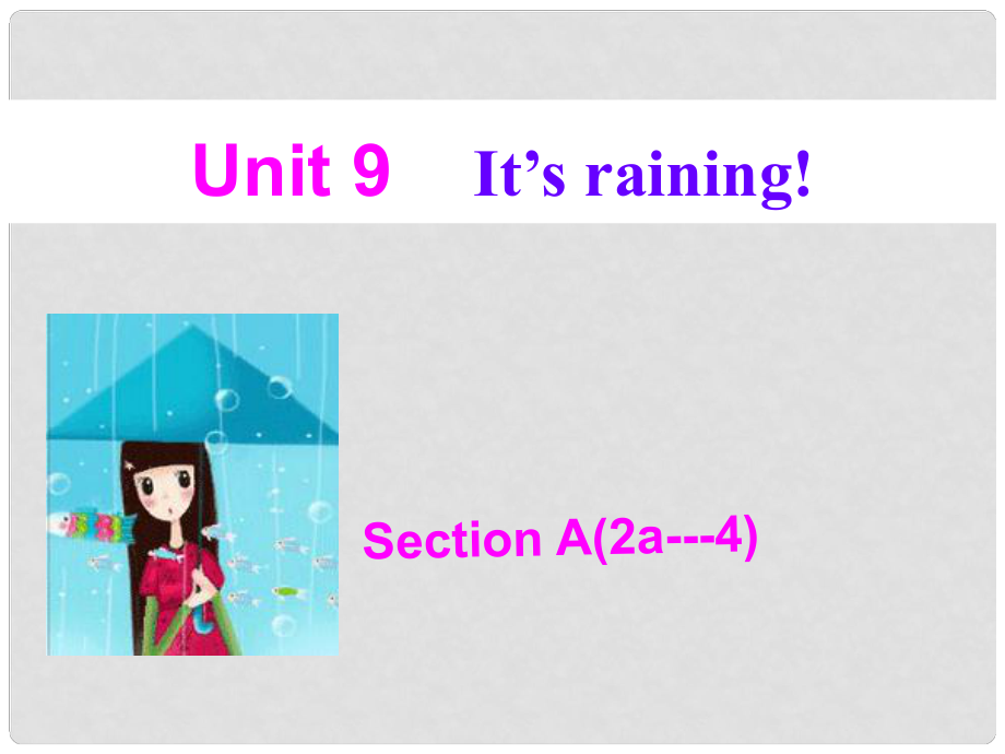 六年級(jí)英語(yǔ)下冊(cè) Unit 9 It's raining（第2課時(shí)）Section A(2a4)課件 魯教版五四制_第1頁(yè)