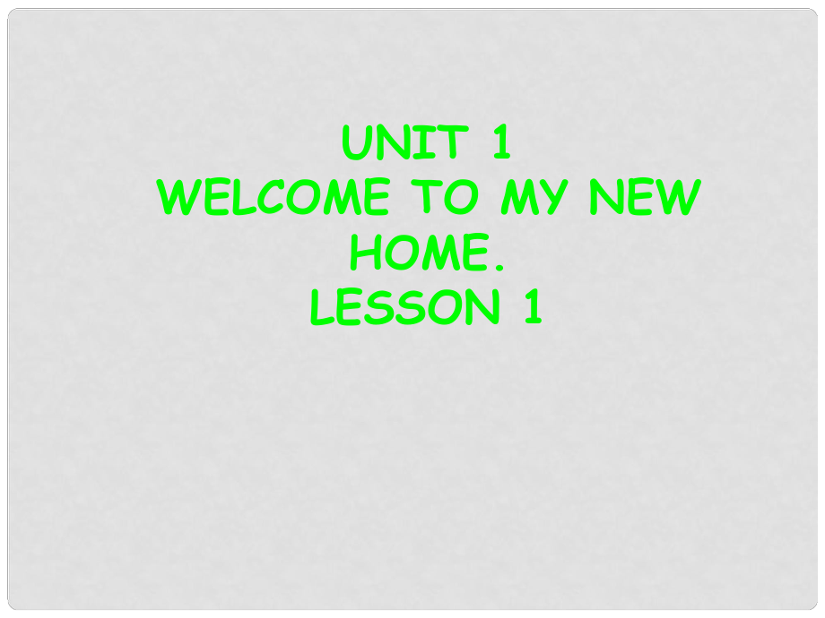 四年級英語下冊 Unit 1 Welcome to my new home課件1 人教版（精通）_第1頁