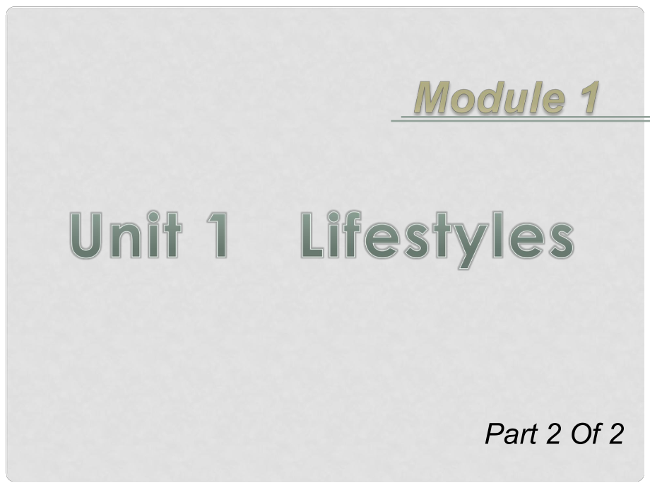 广东省高三英语第一轮总复习 Module1 Unit1 Lifestyles（2）课件 北师大版 新课标_第1页