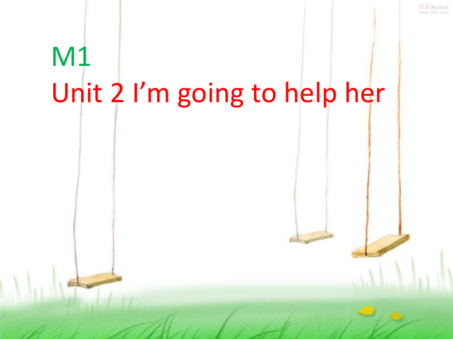 三年級英語下冊 Module 1 Unit 2《I’m going to help her》課件1 （新版）外研版（一起）_第1頁