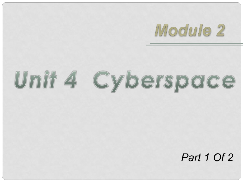 广东省高三英语第一轮总复习 Module2 Unit4 Cyberspace（1）课件 北师大版 新课标_第1页