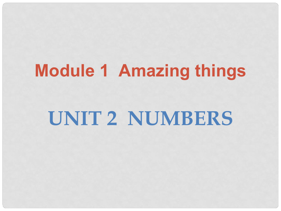 八年級(jí)英語(yǔ)上冊(cè) Unit 2 Numbers課件 （新版）牛津深圳版_第1頁(yè)