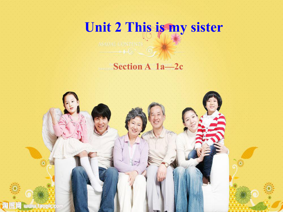 湖北省十堰市竹山縣茂華中學(xué)七年級(jí)英語(yǔ)上冊(cè) Unit 2 This is my sister Section A（1a2c）課件 （新版）人教新目標(biāo)版_第1頁(yè)