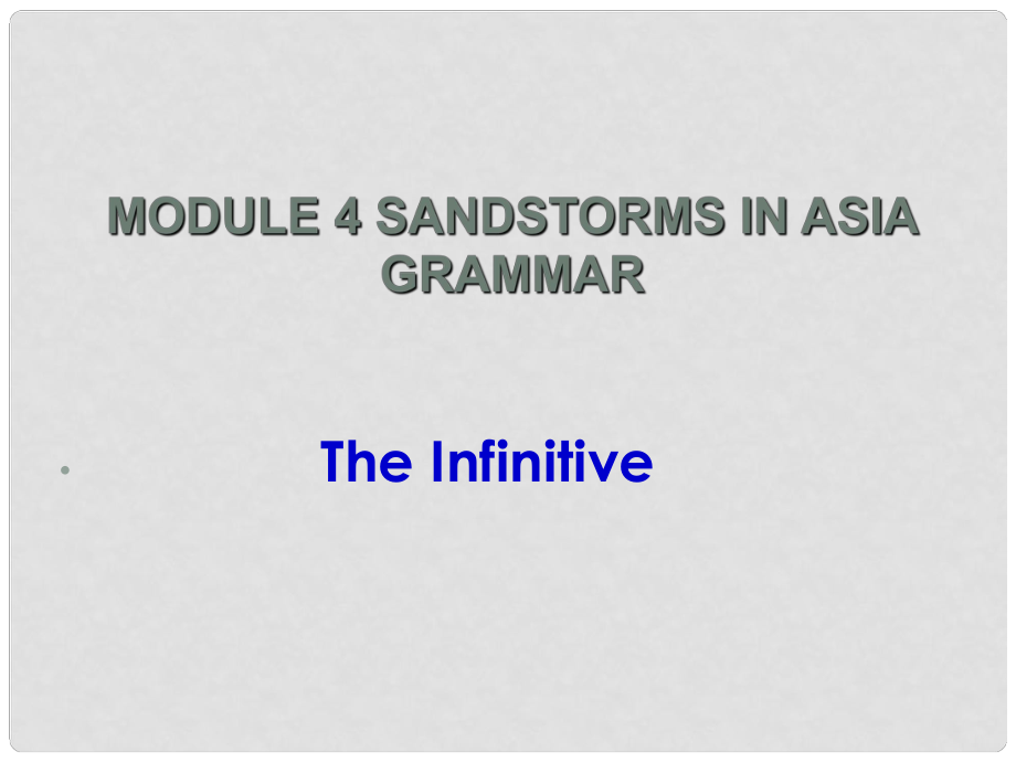 山東省淄博市淄川般陽中學高中英語《Module 4 Sandstorms in Asia》課件3 外研版必修3_第1頁