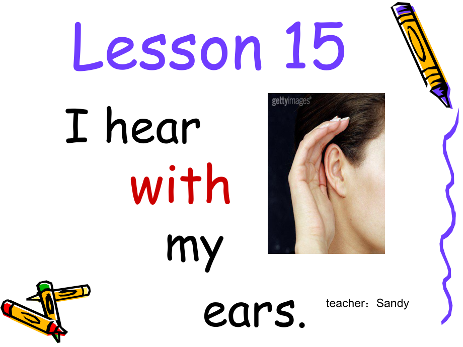 冀教版(一起)二上lesson 15 I hear with my earsppt課件_第1頁(yè)