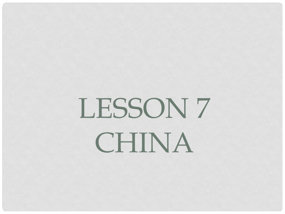 五年級英語上冊《Lesson 7 China》課件2 冀教版_第1頁