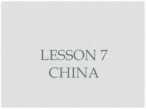 五年級英語上冊《Lesson 7 China》課件2 冀教版