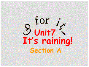 遼寧省燈塔市第二初級中學(xué)七年級英語下冊 Unit 7 It's raining課件1 （新版）人教新目標(biāo)版