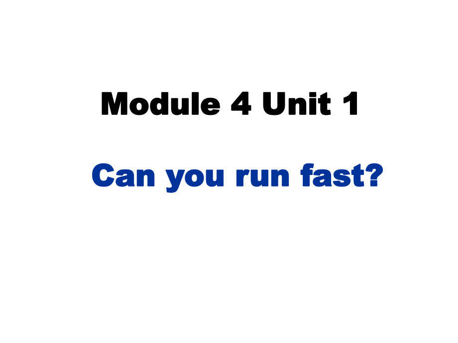 外研版一起第五冊Module 4Unit 1 Can you run fastppt課件之一_第1頁