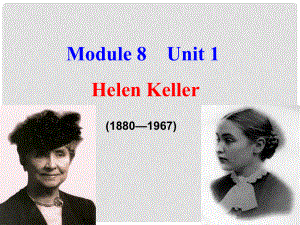 六年級英語下冊 Module 8 Unit 1 Helen Keller課件2 外研版（一起）