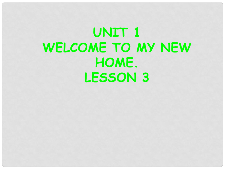 四年级英语下册 Unit 1 Welcome to my new home课件3 人教版（精通）_第1页