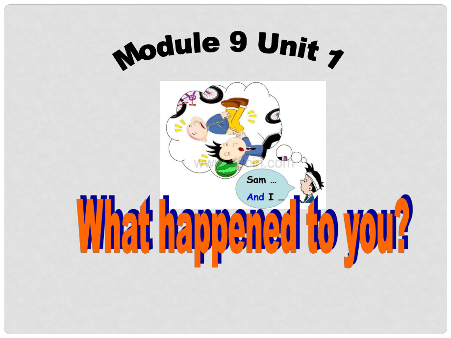 四年級(jí)英語上冊(cè) Module 9 Unit 1 What happened to you head課件2 外研版（一起）_第1頁