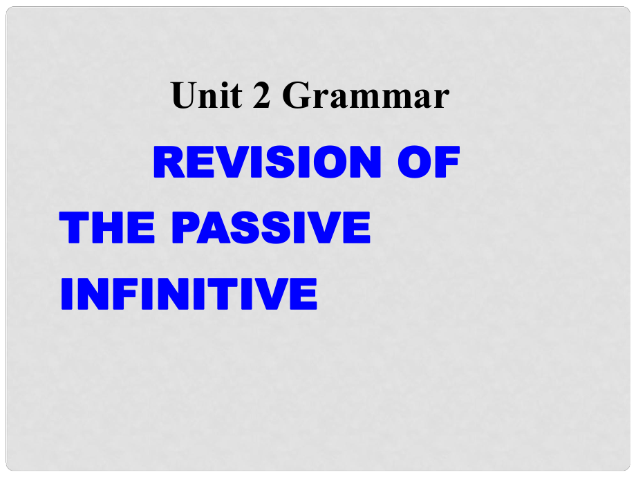 高中英語 U2P3 Grammar2課件 新人教版選修7_第1頁