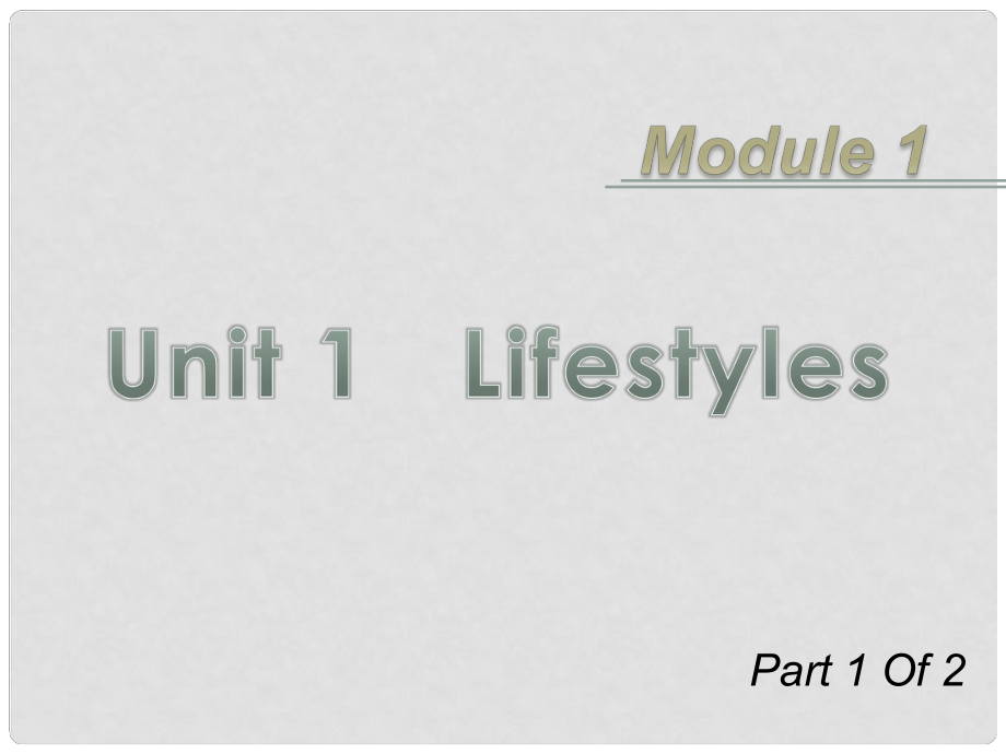 广东省高三英语第一轮总复习 Module1 Unit1 Lifestyles（1）课件 北师大版 新课标_第1页