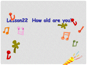 三年級英語上冊 Lesson 22 How Old Are You課件2 冀教版