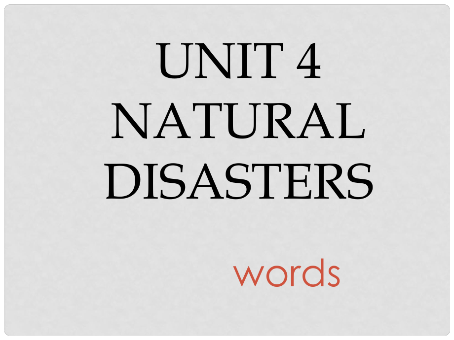 九年級英語下冊 Module 2 Unit 4 Natural disasters words課件 （新版）牛津深圳版_第1頁