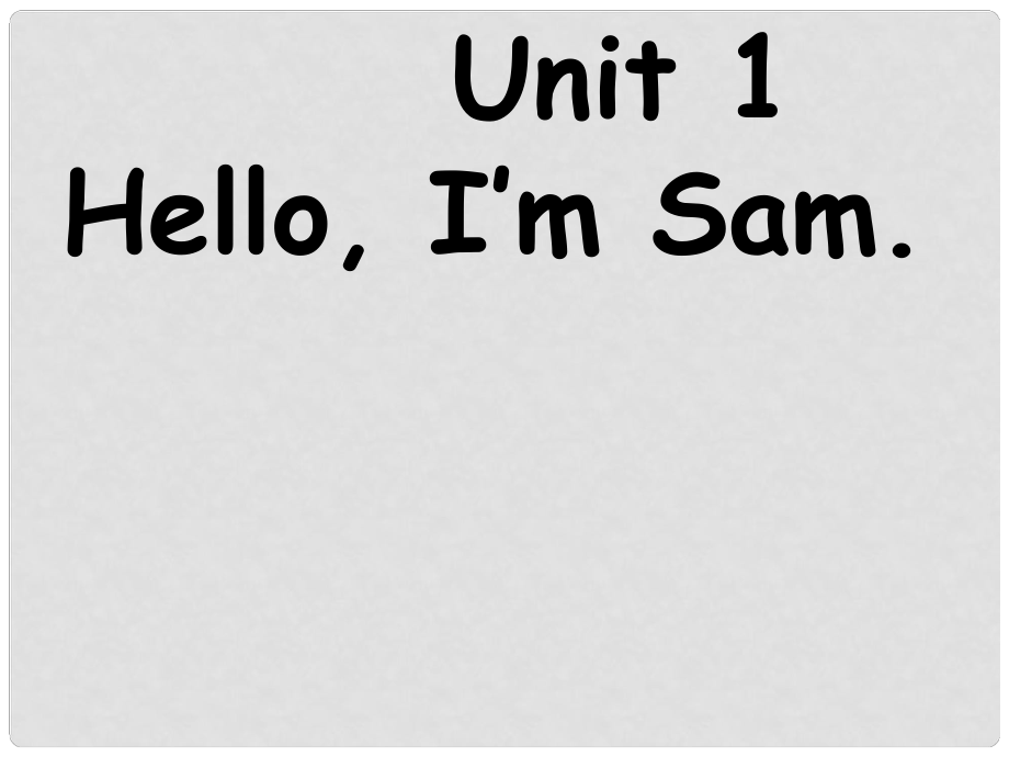 三年級英語上冊 Module 1 Unit 1 I’m Sam課件4 外研版（一起）_第1頁