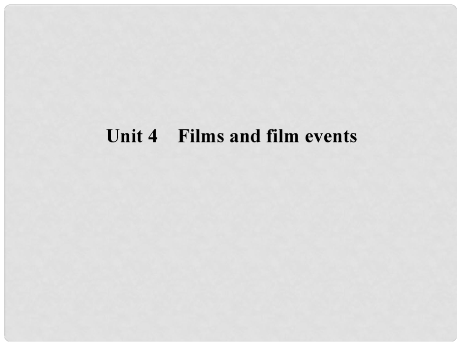 高考英語一輪鞏固 Unit 4 Films and film events課件 牛津譯林版選修8_第1頁