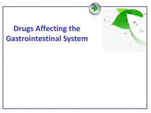 DrugsAffectingtheastrointestinalSystem分析课件