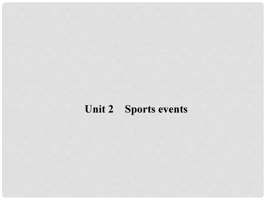 高考英語(yǔ)一輪鞏固 Unit 2 Sports events課件 牛津譯林版必修4_第1頁(yè)