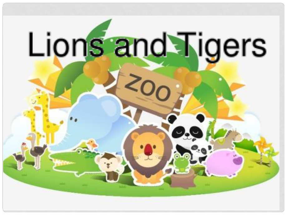 四年級英語上冊 Unit 4 Animals at the Zoo lessson25 Lions and tigers課件 冀教版（三起）_第1頁