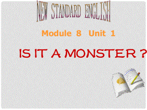 三年級(jí)英語(yǔ)上冊(cè) Module 8 Unit 1 Is it a monster課件4 外研版（一起）