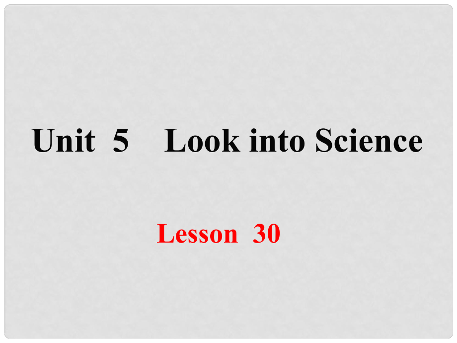 九年级英语上册 Unit 5 Look into Science Lesson 30 Science Affects Us课件 （新版）冀教版_第1页