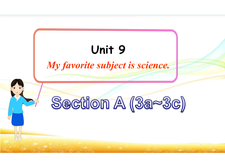 七年級(jí)英語上冊(cè) Unit 9 My favorite subject is science（第2課時(shí)）Section A（3a3c）課件 （新版）人教新目標(biāo)版_第1頁