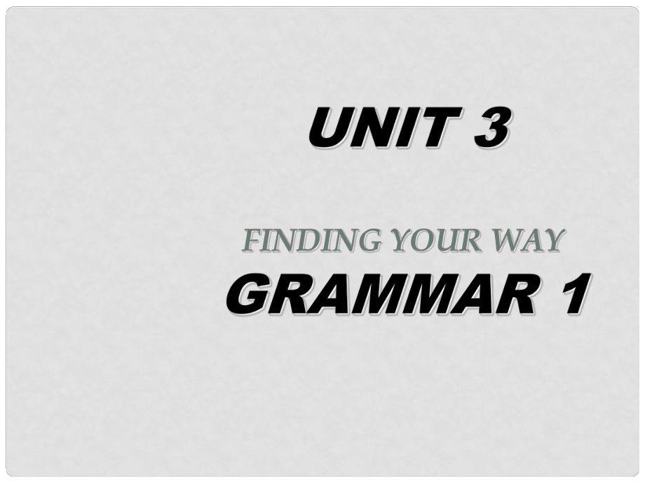 江蘇省建湖縣城南實驗初級中學(xué)七年級英語下冊 Unit 3 Finding your way Grammar 1課件 牛津版_第1頁