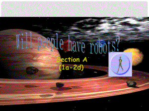 金識(shí)源七年級(jí)英語(yǔ)下冊(cè) Unit 3 Will people have robots Secion A(1a2d)課件 魯教版五四制