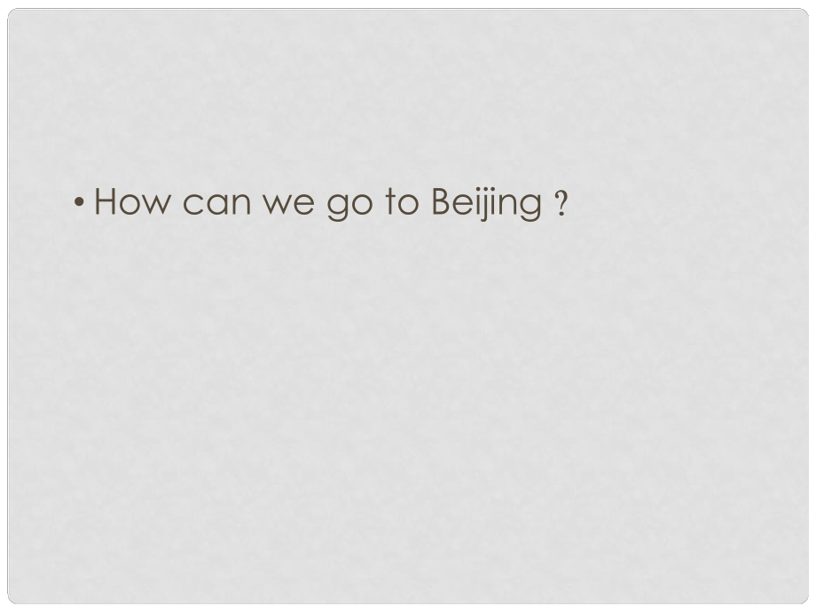 五年級(jí)英語(yǔ)上冊(cè)《Lesson 16 How Can We Go to Beijing》課件2 冀教版_第1頁(yè)