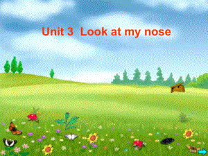 三年級英語上冊 Unit 3 Look at my nose課件5 人教版（精通）