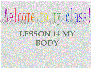 三年級(jí)英語上冊(cè)《Lesson 14 My Body》課件2 （新版）冀教版