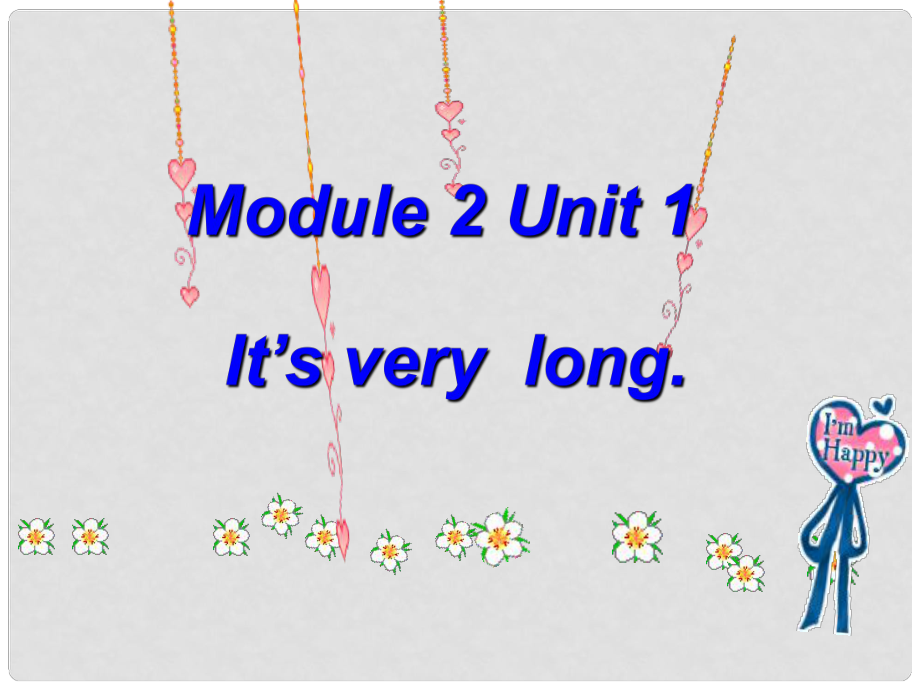 三年級英語下冊 Module 2 Unit 1《It’s very long》課件1 （新版）外研版（一起）_第1頁