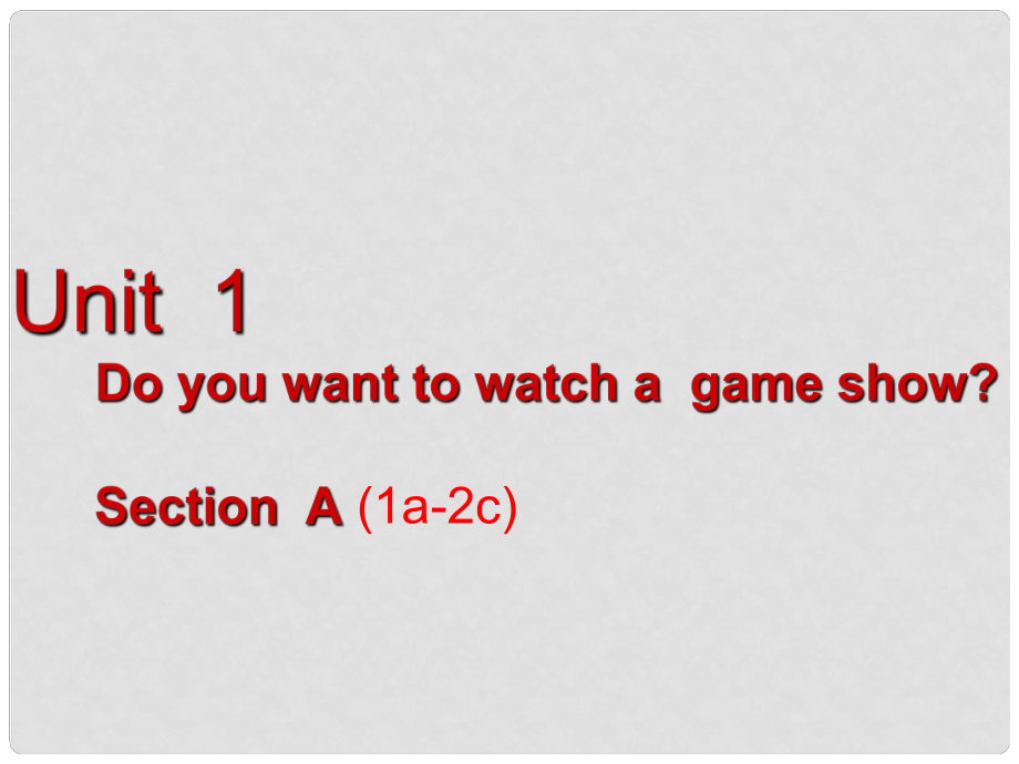 金識(shí)源七年級(jí)英語下冊(cè) Unit 1 Do you want to watch a game show Section A(1a2c)課件 魯教版五四制_第1頁