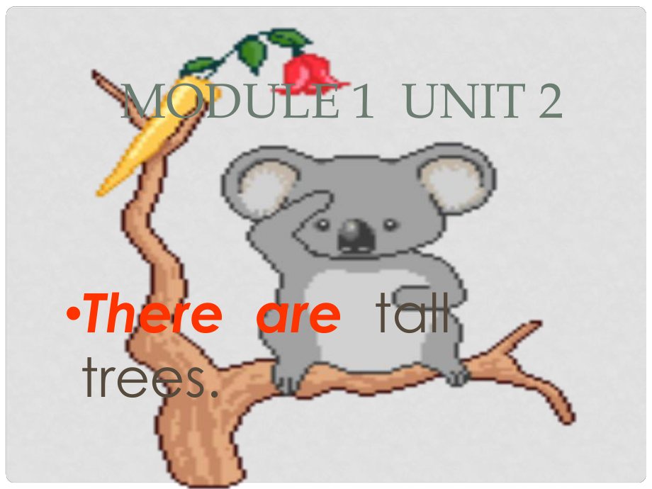 五年級(jí)英語(yǔ)上冊(cè) Module 1 Unit 2 There are tall trees now課件2 外研版（一起）_第1頁(yè)