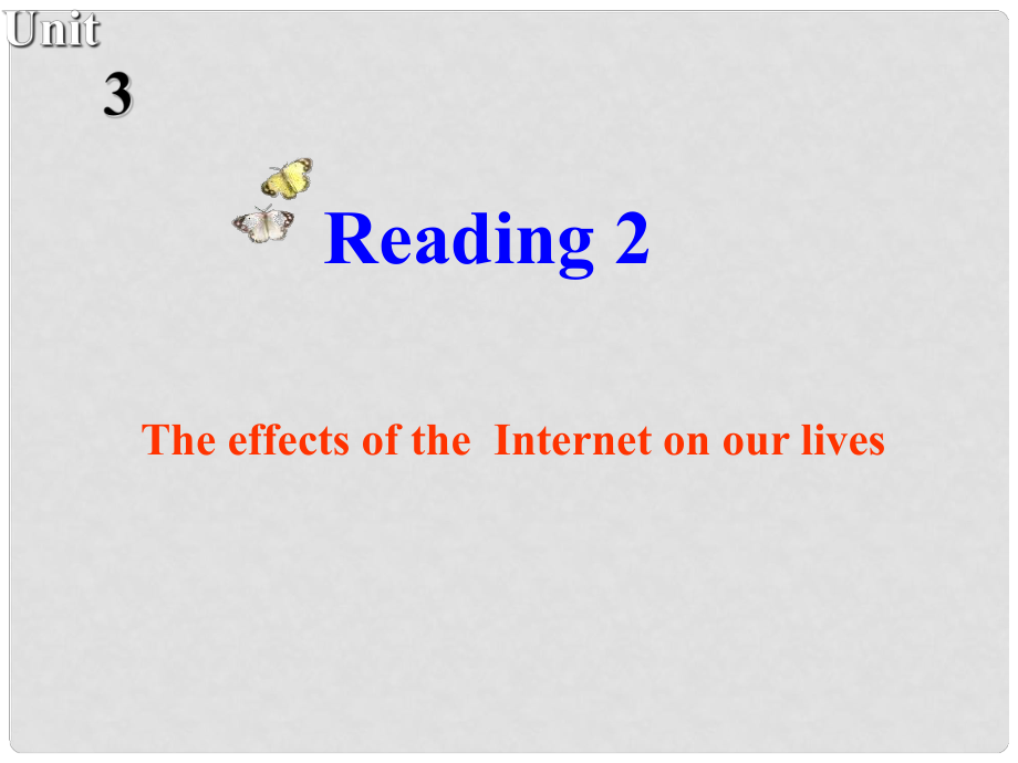 江蘇省常州市西夏墅中學高中英語 Unit3 The world online Reading2課件 牛津譯林版選修7_第1頁