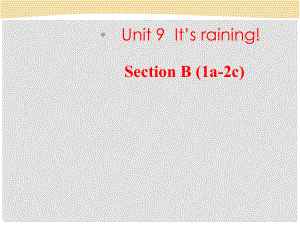 六年級英語下冊 Unit 9 It's raining（第3課時）Section B(1a2c)課件 魯教版五四制