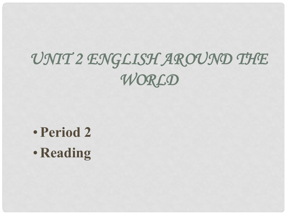 高中英語 Period 2Reading課件 新人教版必修1_第1頁