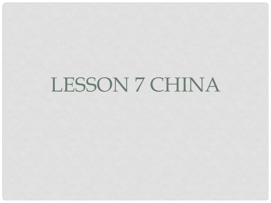 五年級(jí)英語(yǔ)上冊(cè)《Lesson 7 China》課件4 冀教版_第1頁(yè)