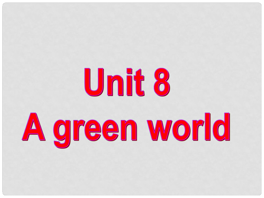 江苏省仪征市月塘中学八年级英语下册 Unit 8 A green World grammar课件1 （新版）牛津版_第1页