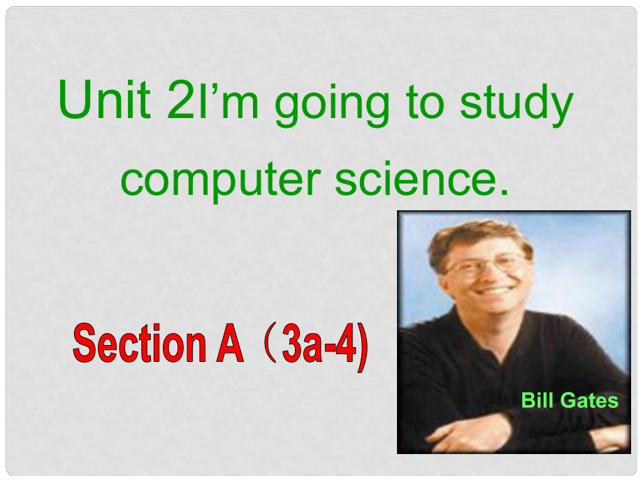 七年級(jí)英語(yǔ)下冊(cè) Unit 2 I'm going to study computer science Section A(3a4)課件 魯教版五四制_第1頁(yè)