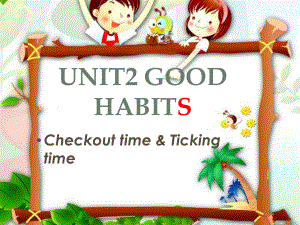 六年級(jí)英語下冊(cè) Unit 2《Good habits》課件2 （新版）牛津版