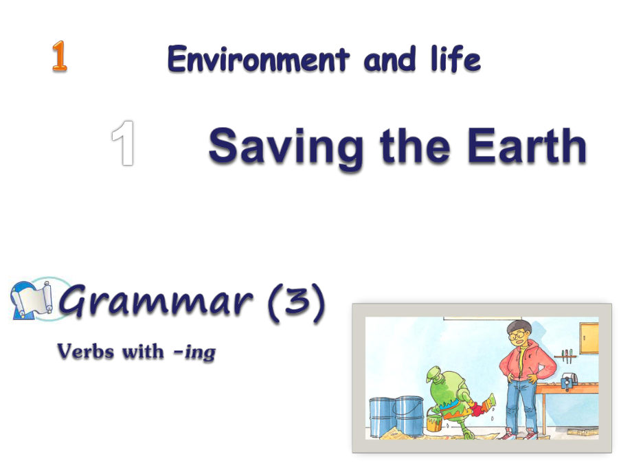 九年級英語下冊 Unit 1 Saving the Earth Grammar 3課件 （新版）牛津上海版_第1頁