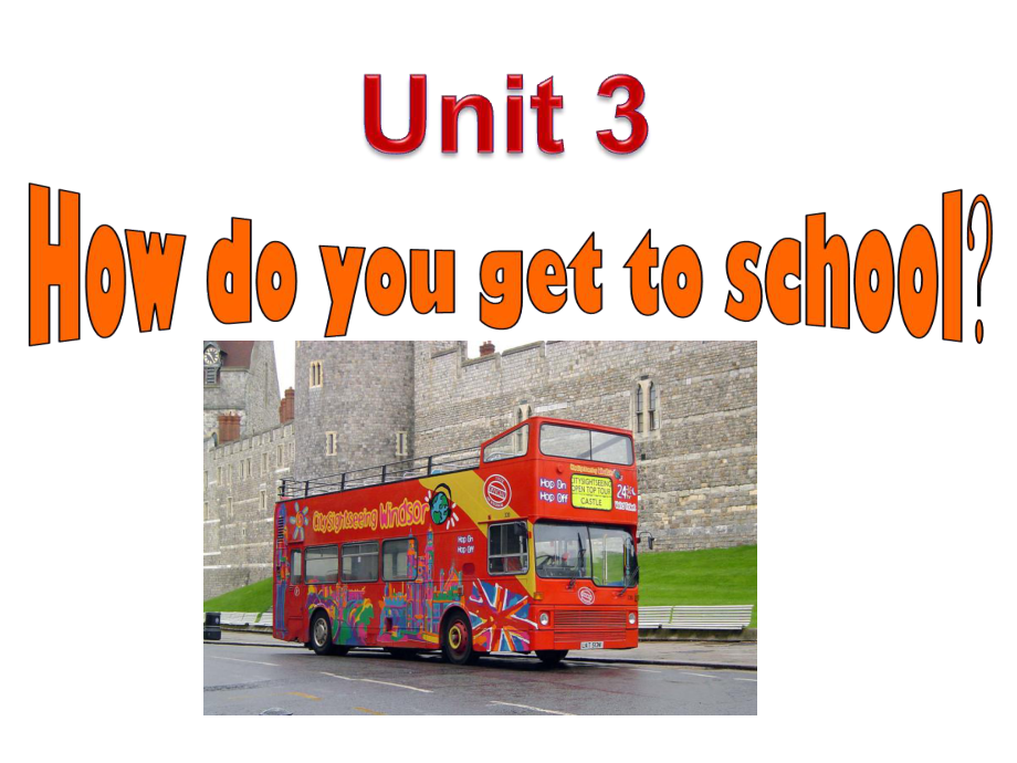 七年級英語下冊 Unit 3 How do you get to school P3課件 （新版）人教新目標(biāo)版_第1頁