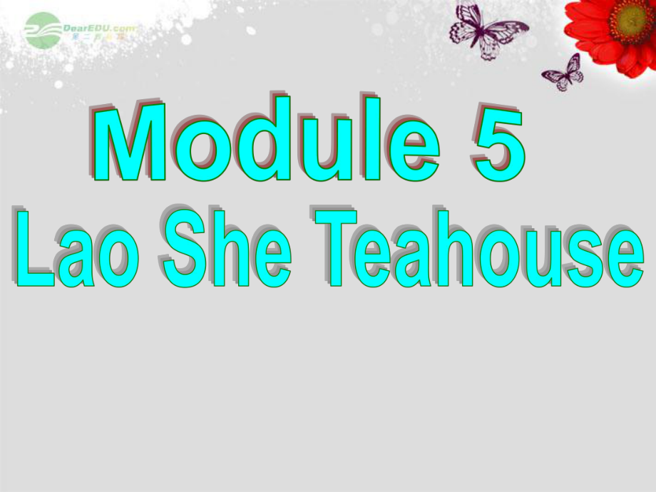 八年級(jí)英語上冊 Module 5 Lao She Teahouse Unit 2 It describes the changes in Chinese society課件 新_第1頁