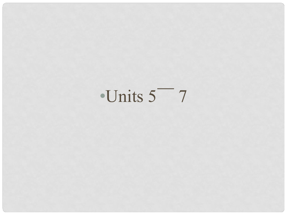 云南省八年級英語上冊 Units 57課件 （新版）人教新目標(biāo)版_第1頁