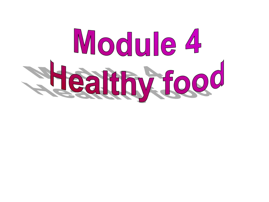 內(nèi)蒙古鄂爾多斯康巴什新區(qū)第一中學(xué)七年級英語上冊 Module 4 Healthy food Unit 3 Language in use課件 （新版）外研版_第1頁