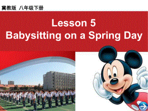 八年級英語下冊 Unit 1 Lesson 5 Basitting on a Spring Day課件 （新版）冀教版