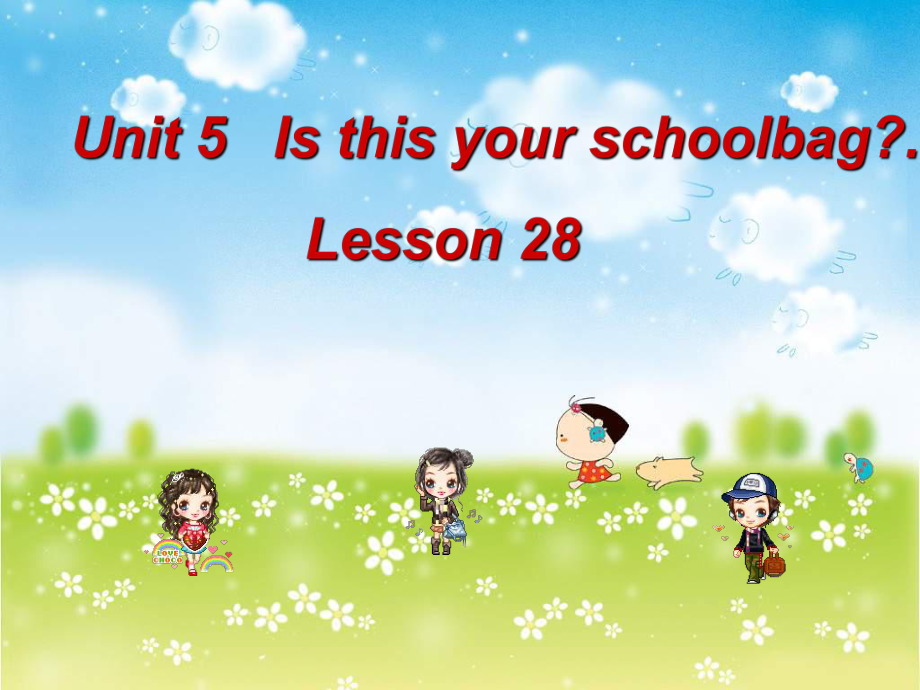 人教(版)五上Unit 5 Is this your schoolbag(lesson 28)ppt課件_第1頁